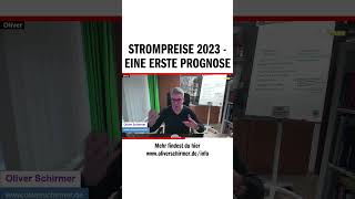 Strompreise 2023 - Eine erste Prognose