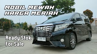 Jual Toyota Alphard Tahun 2017 || Stok Bulan Desember 2023