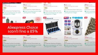 Aliexpress Choice sconti fino a 85% #sconti #aliexpress #choice