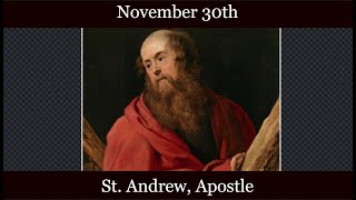 Sat Nov 30 2024 - St. Andrew, Apostle