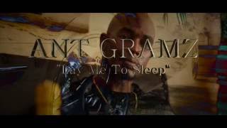 Ant Gramz x Lay Me To Sleep