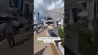 PALM BEACH INTERNATIONAL BOAT SHOW 2023