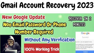 How To Recover Gmail Account | Google Account Recovery Without Any Verification Latest Update 2023