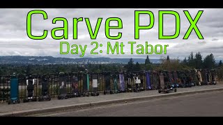 Carve PDX 2021 - Day 2: Mt Tabor