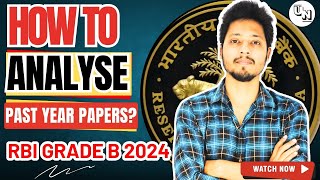 RBI Grade B Previous Year Papers | RBI PYQs Analysis | RBI Grade b 2024 Notification | Unleash RBI