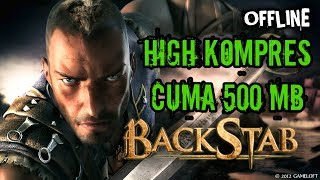 GAME OPEN WORLD - BACKSTAB FULL GAME DAN FULL OFFLINE