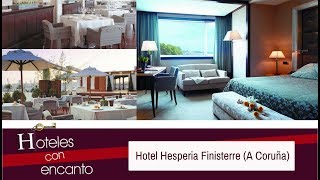 HOTEL HESPERIA FINISTERRE - HOTELES CON ENCANTO