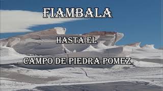 FIAMBALA AL CAMPO DE PIEDRA POMEZ