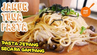 Resep Pasta Ala Jepang, -Jamur Tuna Shoyu Pasta [one pot cooking]