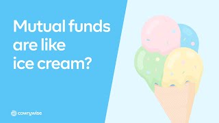 How do Mutual Funds Work? Like Ice Cream - Cowrywise