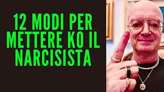 12 MODI PER METTERE KO IL NARCISISTA