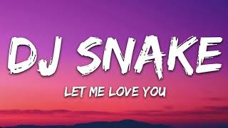 DJ Snake ft. Justin Bieber - Let Me Love You (Official Video)