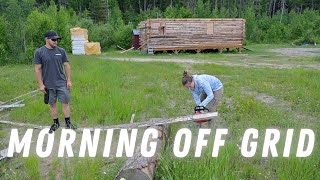 Spend The Morning With Us // Living and Working Off Grid In Northern Maine Woods // Normal Routine