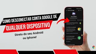 Como Desconectar Conta Google de Outros Dispositivos (Android ou iPhone Resolvido)