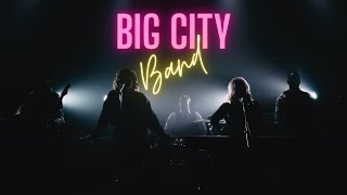 Big City Band | Promotional Video