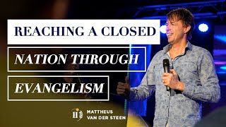 Touch The World Conference | Mattheus van der Steen - Reaching a closed nation through Evangelism