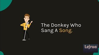 📺The Donkey Who Sang A Song • Animal Story • Lejrua