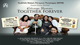 DRAMA MPHB | Keluarga Harmoni Together Forever | Sabtu, 26 Oktober 2024 - Pukul 18.00