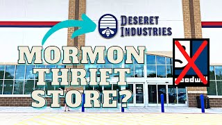 What is Deseret Industries? LDS Taking on Goodwill Thrift Stores