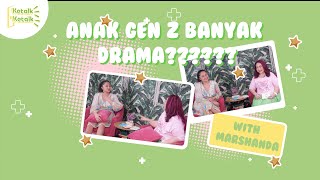 Anak Gen Z Banyak Drama????? Mom Talk Marshanda & Tisa  | Ketalk-Ketalk Eps. 1