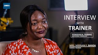 PEDAGOGICAL TRAINING FEEDBACK INTERVIEW WITH TRAINER - MRS MIRRIAM FULENGE BANDA