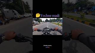 Yochne madi..🙂 #explore #viralvideo #trending #kannadashorts #shorts #lifequotes #quotes #motovlog