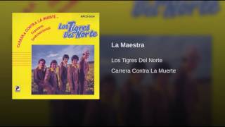 La Maestra Los Tigres Del Norte