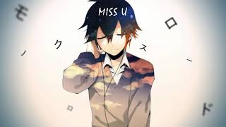 Nightcore - MISS U