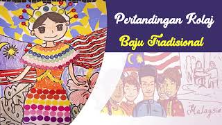 PERTANDINGAN KOLAJ BAJU TRADISIONAL I AKTIVITI SENI BULAN KEMERDEKAAN