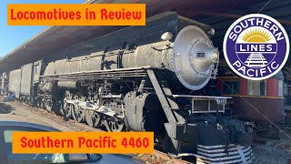 Locomotives in Review, Southern Pacific 4460, Episode 06