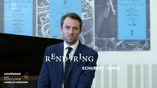 Conférence - Rendering SCHUBERT/BERIO