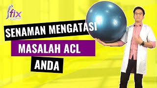 SENAMAN BAGI MENGATASI MASALAH ACL