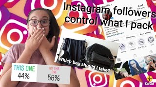 Instagram FOLLOWERS control WHAT I PACK !!!