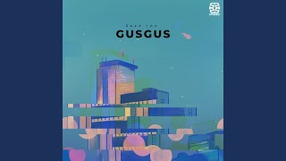 GusGus (Extended Mix)