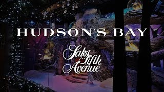 Hudson's Bay & Saks Fifth Avenue 2017 Holiday Windows