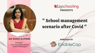 School Management scenario after Covid | Ms. Nidhi Kapoor | Ezyschooling