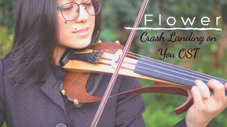 Flower 사랑의 불시착 Crash Landing on You OST Violin Cover