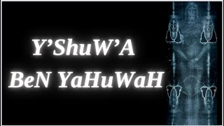 Bible Code Y'ShuW'A BeN YaHuWaH