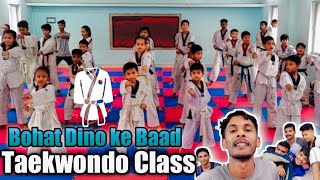 Aaj jaenge Taekwondo class || Bohat dino ke baad 🤭 || #taekwondofamily