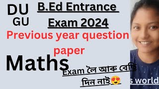 B.ED CET 2024🔥Previous Year Question discussion🔥Maths important question🌼চাই লওঁক🥰