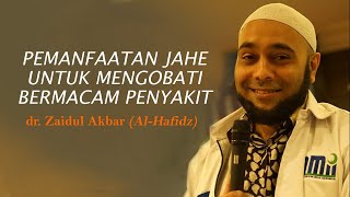 Cara Pengobatan Alami Dengan Jahe Resep dr. Zaidul Akbar