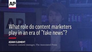 What role do content marketers play in an era of "fake news"?