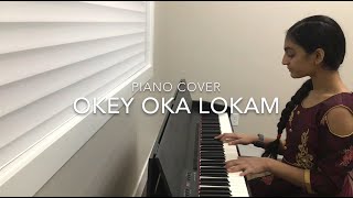 Okey Oka Lokam Piano Cover | Sashi | Aadi | Surbhi Puranik​ | Sid Sriram | Arun Chiluveru