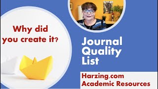 Why did you create the Journal Quality List?