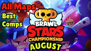 Brawl Stars August championship challenge all maps and best comps.