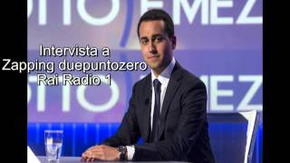 LUIGI DI MAIO (M5S) Intervista a "Zapping duepuntozero" - Radio1