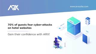 ARX for Hospitality - Gain you customers' confidence with ARX