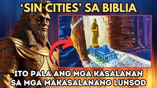 SODOMA AT GOMORRA AT ANG IBA PANG MAKASALANANG LUNSOD SA BIBLIA