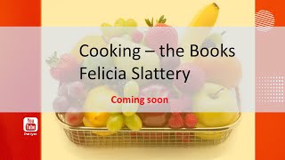 Cooking- the Books - Preview with Felicia Slattery and Pat Iyer