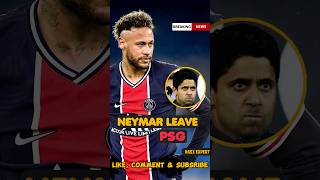 Breaking News❗️Neymar Want to Leave PSG😱 #neymar #psg #football #trending #shorts #viral #fyp #fypシ